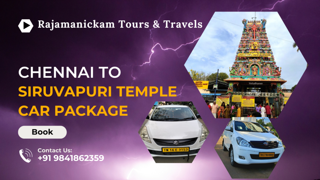 Chennai to Siruvapuri Murugan Temple Car Package
