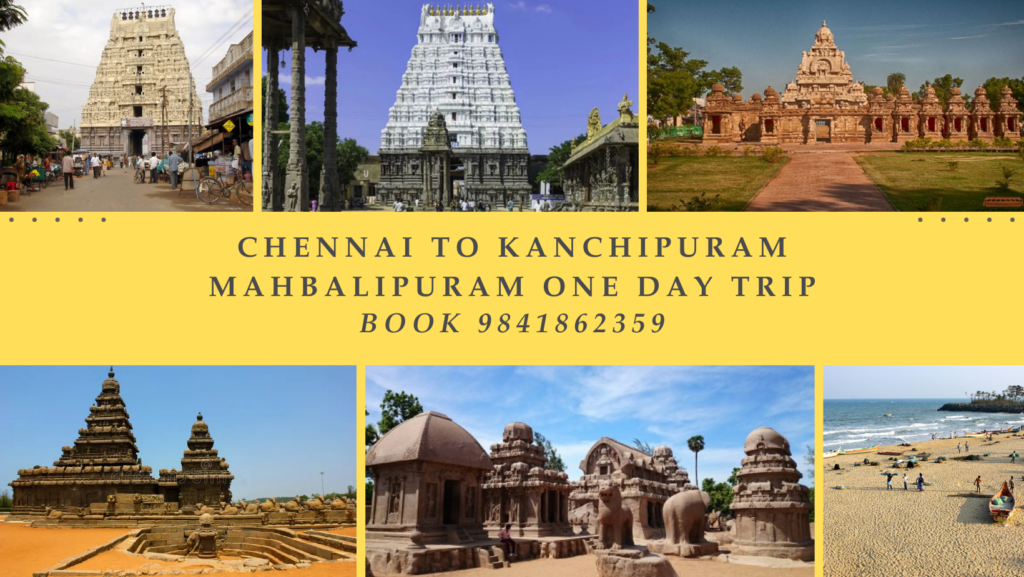 Kanchipuram Mahabalipuram One Day Tour Package Kanchipuram Mahabalipuram One Day Tour Package