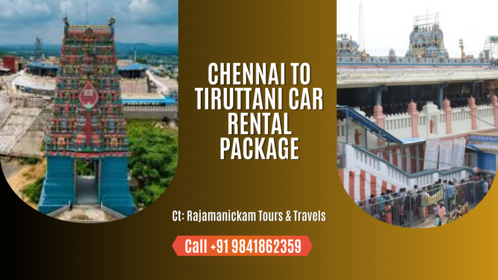 Chennai to Tiruttani Car Rental Package