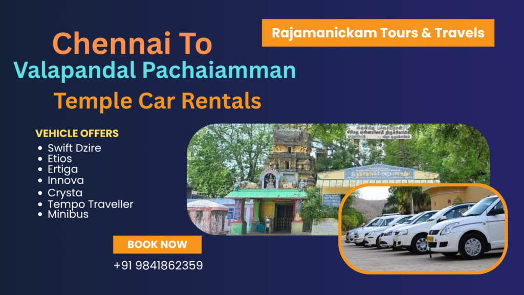 Chennai to Valapanthal Car Rental Package