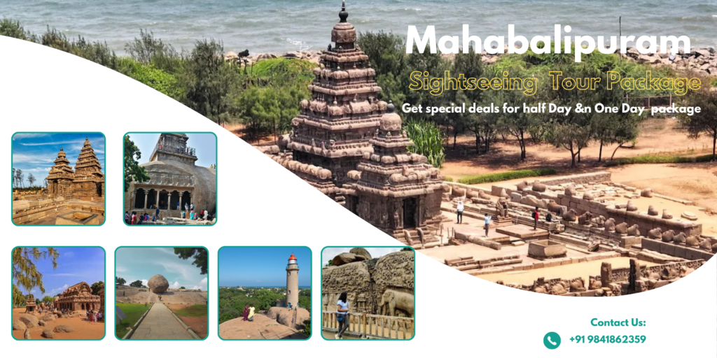 Mahabalipuram Sightseeing Tour Package